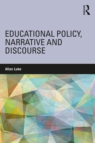 Cover image for Educational Policy, Narrative and Discourse