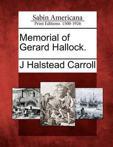 Cover image for Memorial of Gerard Hallock.