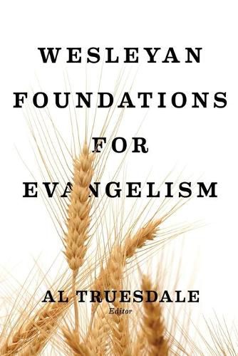 Cover image for Wesleyan Foundations for Evangelism