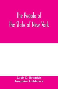 Cover image for The people of the State of New York, respondent, against Charles Schweinler Press, a corporation, defendant-appellant. A summary of facts of knowledge submitted on behalf of the people