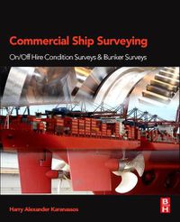 Cover image for Commercial Ship Surveying: On/Off Hire Condition Surveys and Bunker Surveys