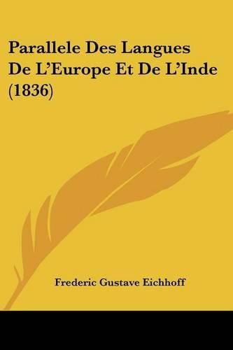 Cover image for Parallele Des Langues de L'Europe Et de L'Inde (1836)