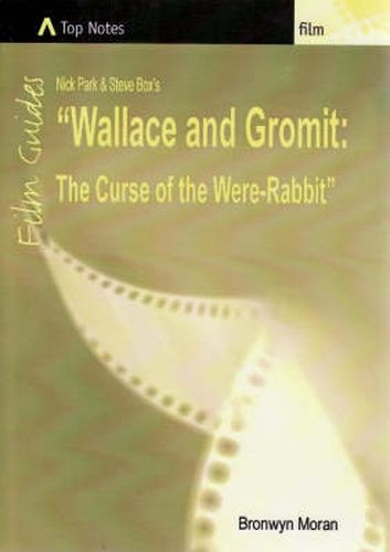 Nick Park and Steve Box's Wallace and Gromit: the Curse of the Were-rabbit