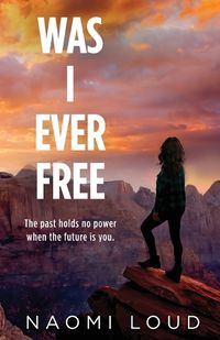 Cover image for Was I Ever Free