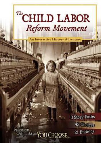 The Child Labor Reform Movement: An Interactive History Adventure