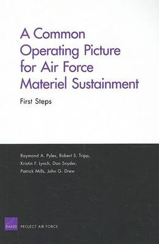 A Common Operating Picture for Air Force Materiel Sustainment: First Steps