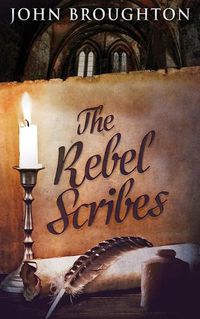 Cover image for The Rebel Scribes