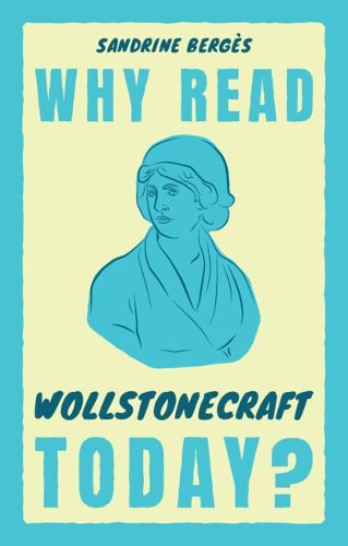 Cover image for Why Read Wollstonecraft Today?