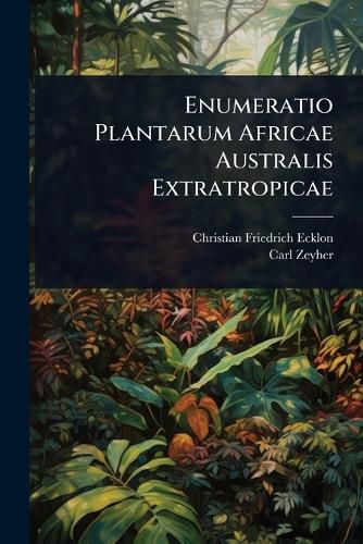 Cover image for Enumeratio Plantarum Africae Australis Extratropicae