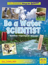 Cover image for Be a Water Scientist
