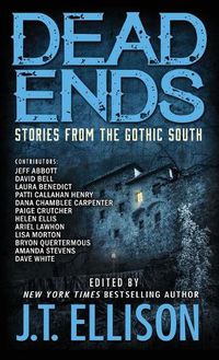 Cover image for Dead Ends: Stories from the Gothic South