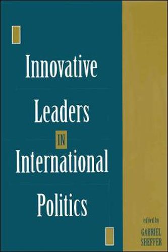 Cover image for Innovative Leaders in International Politics