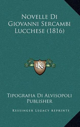 Novelle Di Giovanni Sercambi Lucchese (1816)