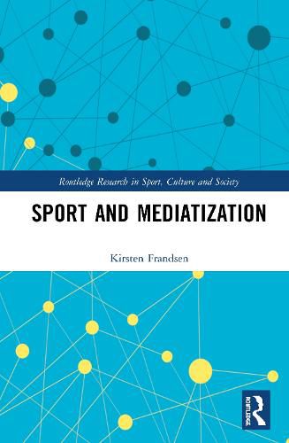 Cover image for Sport and Mediatization