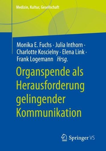 Cover image for Organspende als Herausforderung gelingender Kommunikation