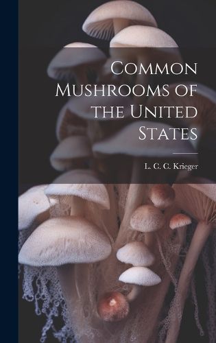 Cover image for Common Mushrooms of the United States