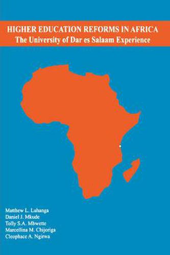Cover image for Higher Education Reforms in Africa: The University of Dares Salaam Experience