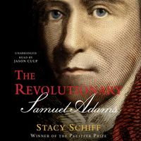 Cover image for The Revolutionary: Samuel Adams