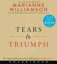 Cover image for Tears To Triumph Low Price CD: The Spiritual Journey From Suffering To Enlightenment