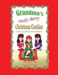 Cover image for Grandma's Holly Berry Christmas Cookies