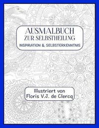 Cover image for Ausmalbuch zur Selbstheilung: Inspiration & Selbsterkenntnis