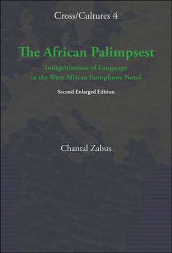 Cover image for The African Palimpsest: Indigenization of Language in the West African Europhone Novel