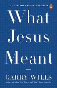 Cover image for What Jesus Meant