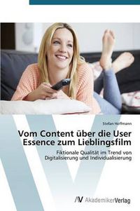 Cover image for Vom Content uber die User Essence zum Lieblingsfilm