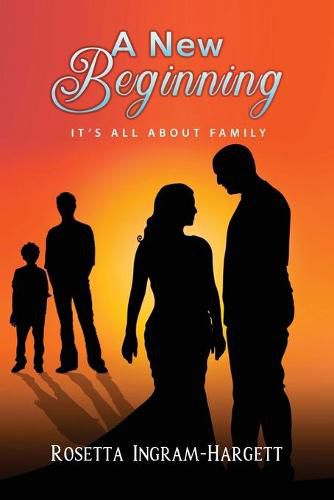Cover image for A New Beginning: It's All About Family