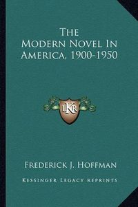 Cover image for The Modern Novel in America, 1900-1950