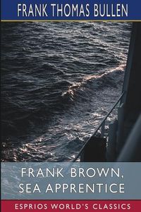 Cover image for Frank Brown, Sea Apprentice (Esprios Classics)