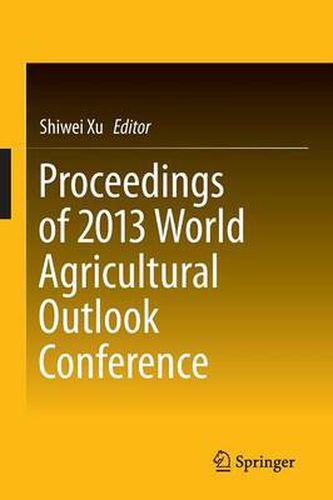 Cover image for Proceedings of 2013 World Agricultural Outlook Conference