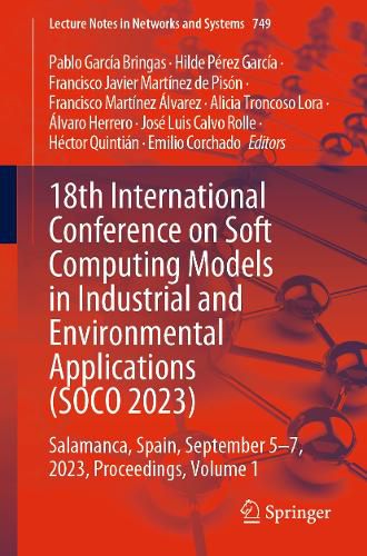 Cover image for 18th International Conference on Soft Computing Models in Industrial and Environmental Applications (SOCO 2023)
