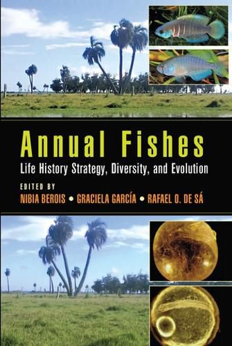 Cover image for Annual Fishes: Life History Strategy, Diversity, and Evolution