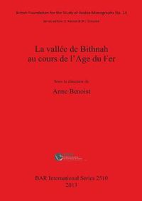 Cover image for La vallee de Bithnah au cours de l'Age du Fer