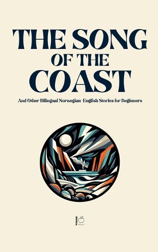 Cover image for The Song of the Coast And Other Bilingual Norwegian-English Stories for Beginners