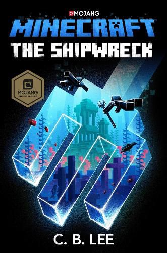 Cover image for Minecraft: The Shipwreck: An Official Minecraft Novel