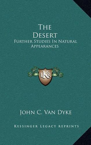 The Desert: Further Studies in Natural Appearances