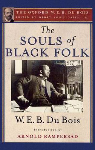 Cover image for The Souls of Black Folk (The Oxford W. E. B. Du Bois)