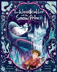 Cover image for The Woodcutter and The Snow Prince