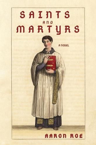 Cover image for Saints and Martyrs: Novel