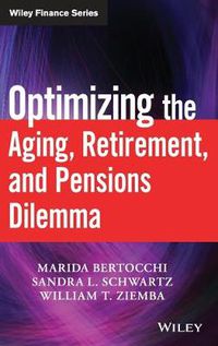 Cover image for Optimizing the Aging, Retirement, and Pensions Dilemma