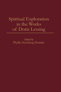 Cover image for Spiritual Exploration in the Works of Doris Lessing