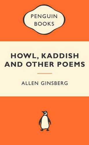 Howl, Kaddish & Other Poems: Popular Penguins