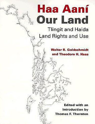 Haa Aani / Our Land: Tlingit and Haida Land Rights and Use