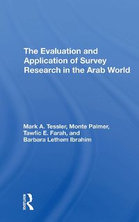 Cover image for The Evaluation And Application Of Survey Research In The Arab World