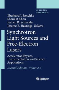 Cover image for Synchrotron Light Sources and Free-Electron Lasers: Accelerator Physics, Instrumentation and Science Applications