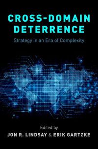 Cover image for Cross-Domain Deterrence: Strategy in an Era of Complexity