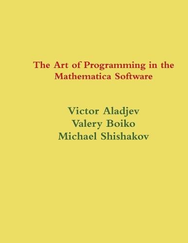 Cover image for The Art of Programming in the Mathematica System