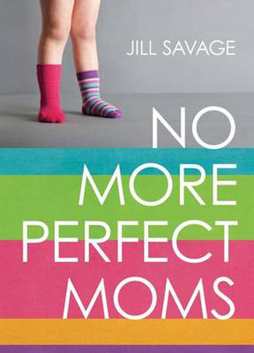 Cover image for No More Perfect Moms